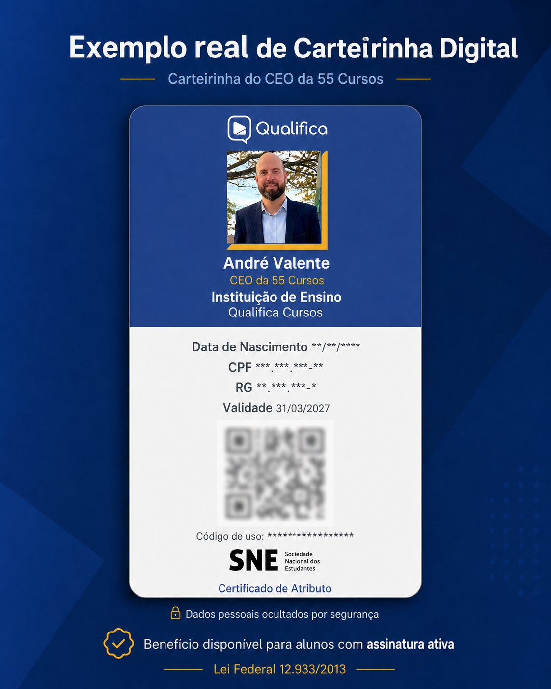 Exemplo real de carteirinha de estudante, com dados pessoais ocultados